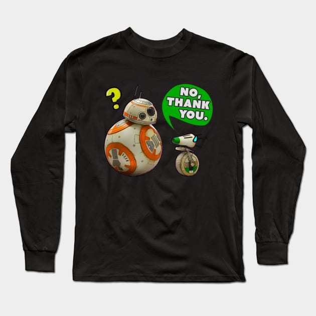 No, thank you Long Sleeve T-Shirt by SarahMosc